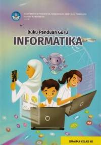 Image of Buku Panduan Guru Informatika SMA/MA Kelas XII