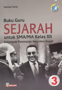 Image of Buku Guru Sejarah SMA Kelas XII Kelompok Peminatan Ilmu-Ilmu Sosial