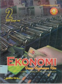 Image of Ekonomi SMP Kelas VIII: dunia keseharian kita