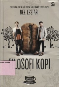 Image of Filosopi kopi: kumpulan cerita dan prosa satu dekade (1995-2005)