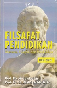 Image of Filsafat Pendidikan: Manusia, Filsafat, dan Pendidikan