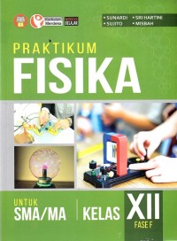 Image of Praktikum Fisika untuk SMA/MA Kelas XII Fase F