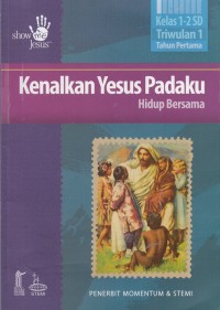 Image of Kenalkan Yesus Padaku: Hidup Bersama