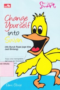Image of Change Yor Self into Swan