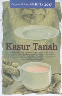 Image of Kasur Tanah: Cerpen Pilihan Kompas 2017