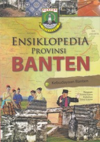 Image of Ensiklopedia Provinsi Banten: Kebudayaan Banten