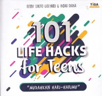 Image of 101 Life Hacks for Teens