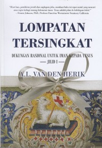 Image of Lompatan Tersingkat: Dukungan Rasional untuk Iman Kepada Yesus