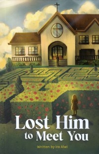 Image of Lost Him to Meet You