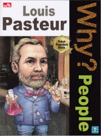 Image of Why? People : Louis Pasteur