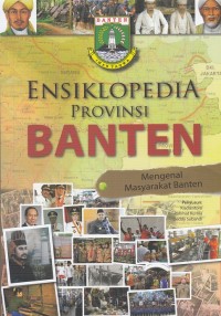 Image of Ensiklopedia Provinsi Banten: Mengenal Masyarakat Banten