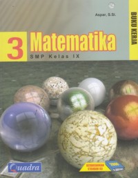Image of Buku Kerja Matematika SMP Kelas IX (Berdasarkan Standar Isi 2006)