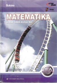 Image of Matematika Jilid 3A Untuk SMA Kelas XII Semester 1