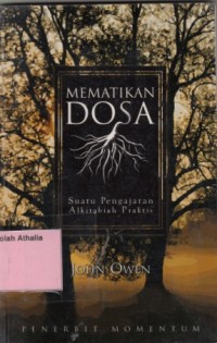 Image of Mematikan Dosa : Suatu Pengajaran Alkitabiah Praktis