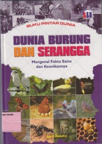 Image of Dunia burung dan serangga : mengenal fakta sains dan keunikannya