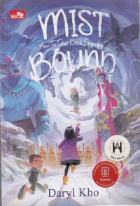 Image of Mist Bound: How to Glue Back Grandpa