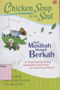 Image of Chicken Soup for the Soul : Dari musibah menjadi berkah