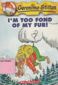 Image of I'm Too Fond of My Fur!