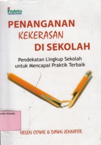 Image of Penanganan Kekerasan di Sekolah : Pendekatan Lingkup Sekolah Untuk Mencapai Praktik Terbaik