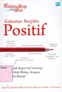 Image of Chicken soup for the soul : Kekuatan berpikir positif