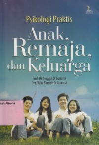 Image of Psikologi praktis anak, remaja, dan keluarga