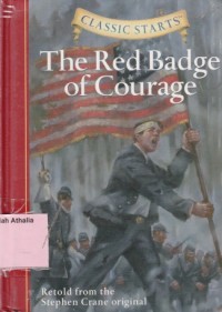 Image of The Red Badge of Courage : Retold From The Stephen Crane Original