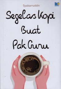Image of Segelas Kopi Buat Pak Guru