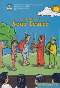 Image of Buku Panduan Guru Seni Teater SMP Kelas VII