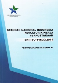 Image of Standar Nasional Indonesia Indikator Kinerja Perpustakaan