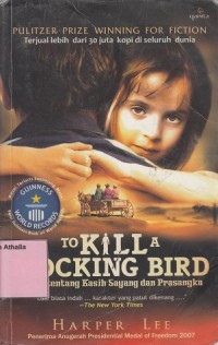 Image of To Kill a Mocking Bird : Novel Tentang Kasih Sayang dan Prasangka