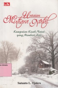 Image of Untaian Mutiara Natal : Kumpulan Kisah Natal Yang Memberi Arti