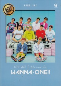 Image of 101 All I Wanna do : Wanna - One!
