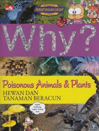 Image of Why? Hewan dan Tanaman Beracun